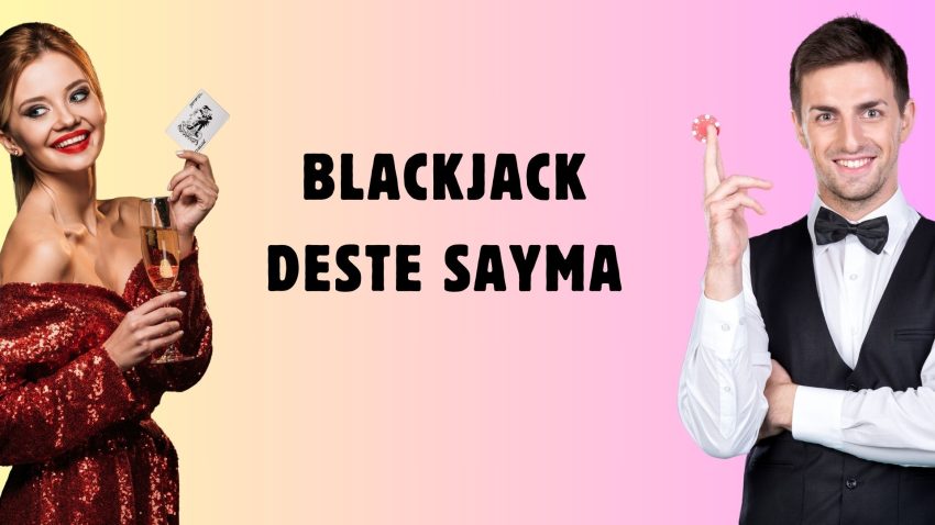 Blackjack Deste Sayma