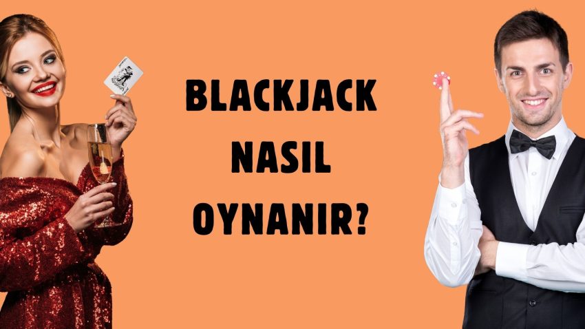 Blackjack Mantığı Nedir
